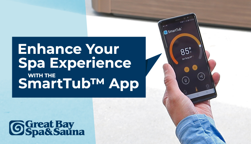 Enhance Your Spa Experience with the SmartTub™️ App | Great Bay Spa & Sauna