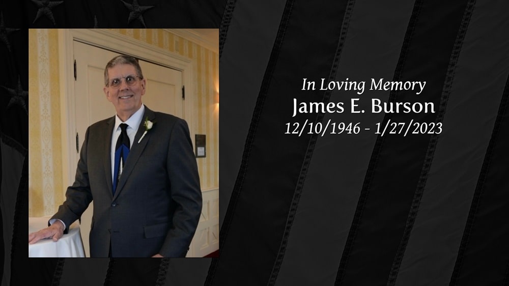 in loving memory of James E. Burson